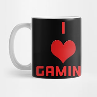 I Love Gaming Mug